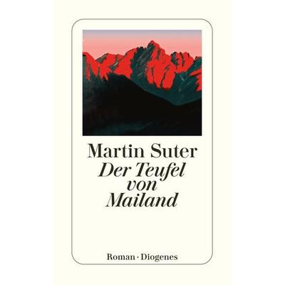 Der Teufel von Mailand, Taschenbuch von Martin Suter, Diogenes Verlag AG, 978-3-257-23653-8