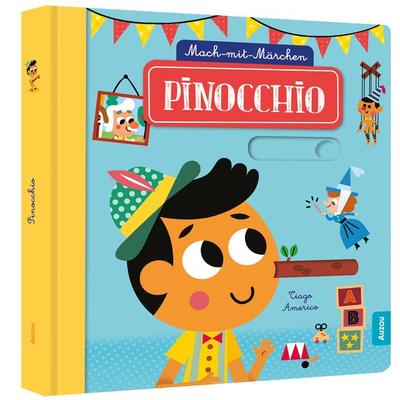 Pinocchio, Gebundene Ausgabe von Tiago Americo, Auzou