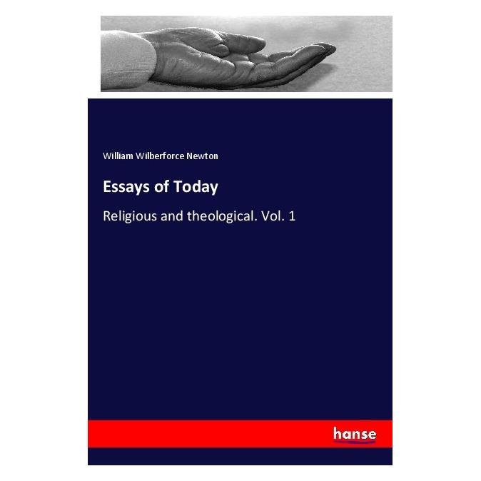 Hansebooks Essays of Today (Englisch, Softcover, William Wilberforce Newton) (56043013)