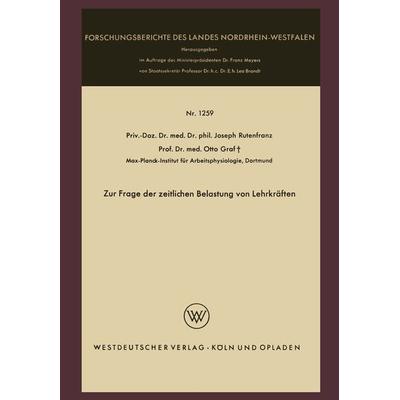 Zur Frage der zeitlichen Belastung von Lehrkräften, Taschenbuch von Joseph Rutenfranz, VS Verlag für Sozialwissenschaften, 978-3-663-03997-6
