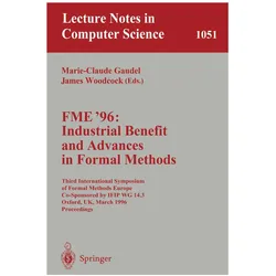 FME '96: Industrial Benefit and Advances in Formal Methods, Fachbücher von John Woodcock, Marie-Claude Gaudel
