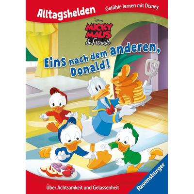 Alltagshelden - Gefühle lernen mit Disney: Disney Micky Maus & Freunde - Eins nach dem anderen, Donald! Über Achtsamkeit und Gelassenheit., Gebundene