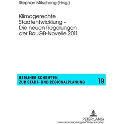 Klimagerechte Stadtentwicklung - Die neuen Regelungen der BauGB-Novelle 2011, Fachbücher von Stephan Mitschang
