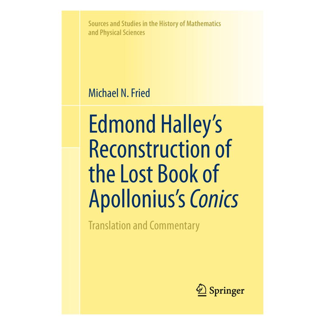 Springer Edmond Halley's Reconstruction of the Lost Book of Apollonius's Conics (Englisch, Michael N. Fried) (55548884)