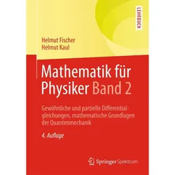 Mathematik für Physiker 02, Fachbücher von Fischer, Helmut/Kaul