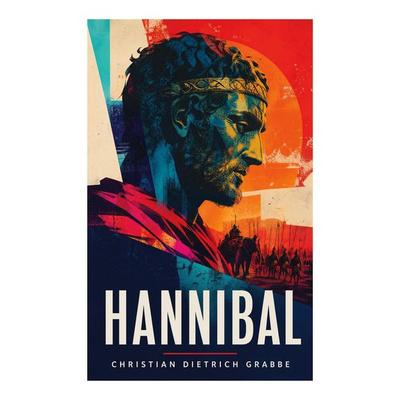 Hannibal, Taschenbuch von Christian Dietrich Grabbe, E-artnow, 978-80-273-4607-3