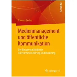 Medienmanagement und öffentliche Kommunikation, Fachbücher von Thomas Becker