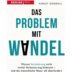 Goodall:Das Problem mit Wandel, Ratgeber von Martin Bayer, Ashley Goodall