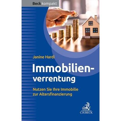 Immobilienverrentung, Taschenbuch von Janine Hardi, C.H. Beck, 978-3-406-80760-2
