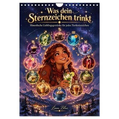 Was dein Sternzeichen trinkt (Wandkalender 2027 DIN A4 hoch), CALVENDO Monatskalender