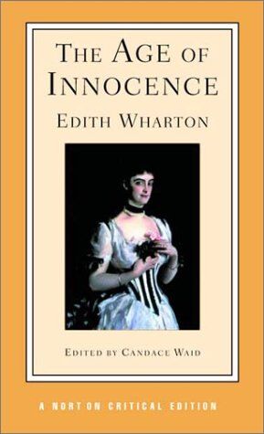 Edith Wharton - The Age of Innocence: Authoritative Text, Background and Contexts, Sources, Criticism (Norton Critical Editions) - Preis vom 09.10.2026 07:28:09 h