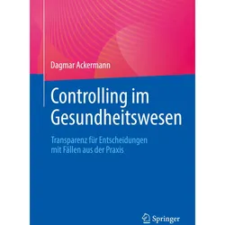 Controlling im Gesundheitswesen, Fachbücher von Dagmar Ackermann