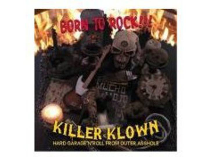 Killer Klown - Born To Rock!!!