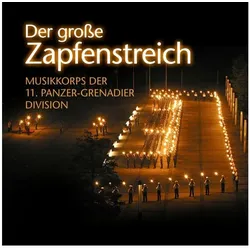 ZYX Music, Schallplatten, Der grosse Zapfenstreich (Musikkoprs Der 11.Panzer-Grenadier Division)