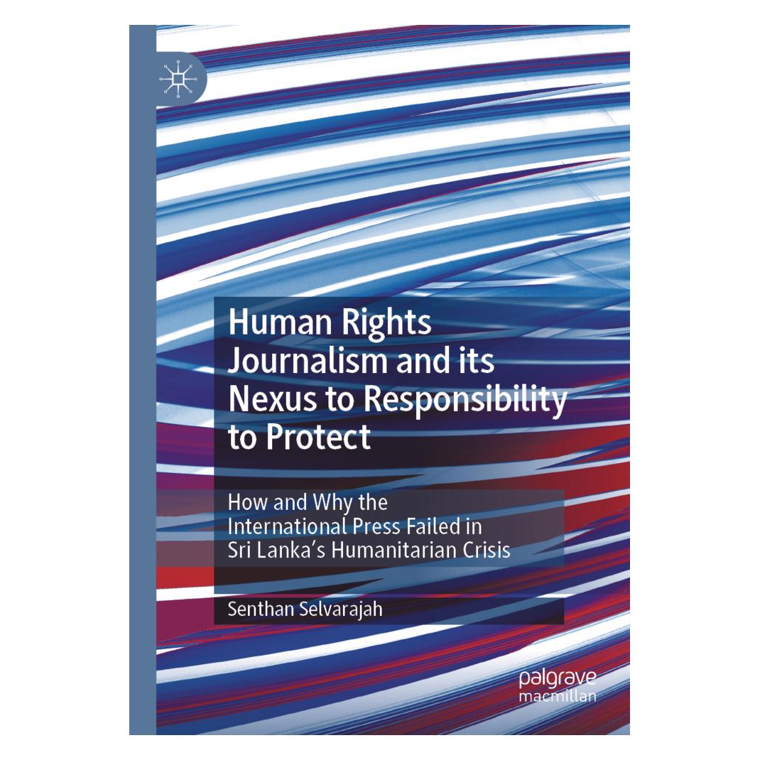 Springer Human Rights Journalism and its Nexus to Responsibility to Protect (Englisch, Softcover, Senthan Selvarajah) (56217977)