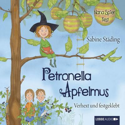 Petronella Apfelmus 01 Verhext und festgeklebt - Sabine Städing, Audio, 9783838774756