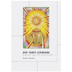 Der Tarot-Lehrgang, Ratgeber von Armin Denner