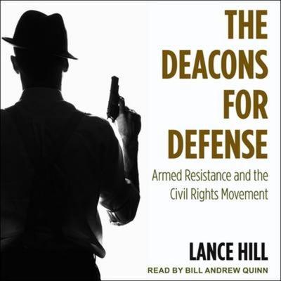 The Deacons for Defense - Lance Hill, CD, 9798200182961