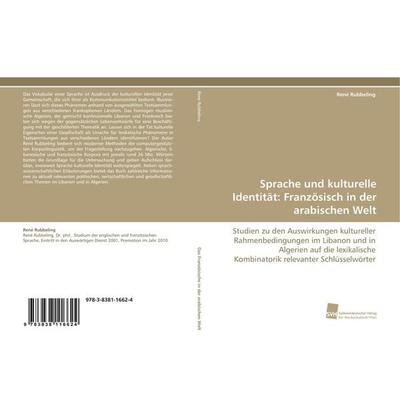 Sprache und kulturelle Identität: Französisch in der arabischen Welt, Taschenbuch von René Rubbeling, Südwestdeutscher Verlag für Hochschulschriften,