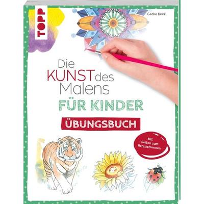Die Kunst des Malens für Kinder Übungsbuch -