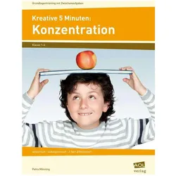 Kreative 5 Minuten: Konzentration, Schulbücher von Petra Mönning