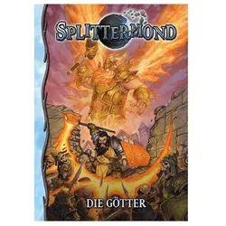 Splittermond - Die Götter, Belletristik von Uli Lindner