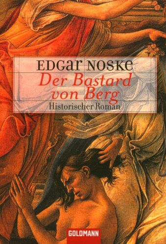 Edgar Noske - Der Bastard von Berg. Sonderausgabe. Ein Krimi aus dem Mittelalter - Preis vom 09.10.2026 07:28:09 h