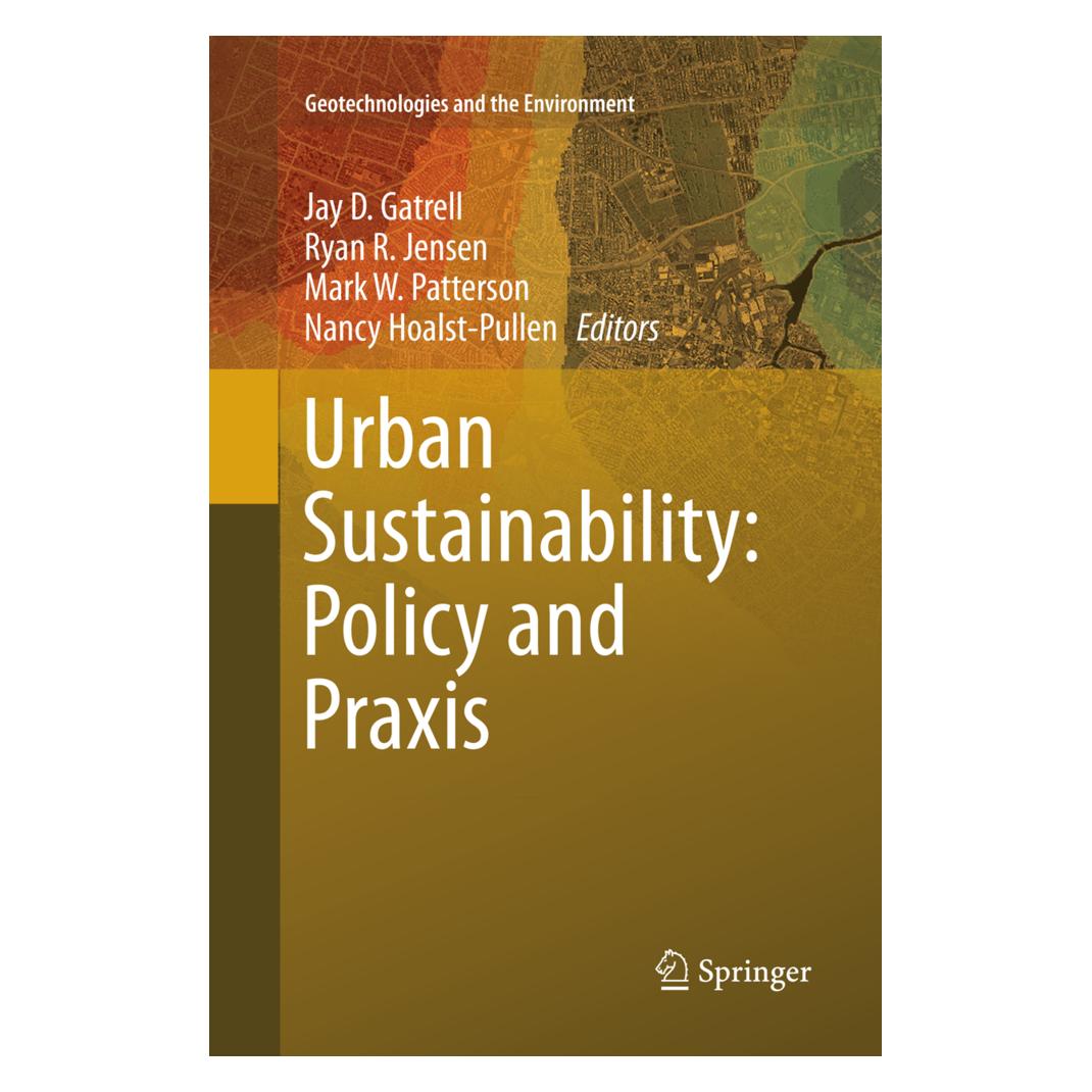 Springer Urban Sustainability: Policy and Praxis (Englisch, Softcover, Jay D. Gatrell, Mark W. Patterson, Nancy Hoalst-Pullen, Ryan R. Jensen) (56008078)