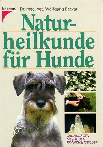 Wolfgang Becvar - Naturheilkunde für Hunde - Preis vom 04.10.2026 03:51:26 h