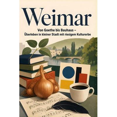 Weimar, Taschenbuch von Max Meyer, Tiptop, 978-3-696-10706-2
