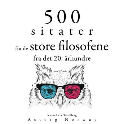 500 sitater fra store filosofer fra det 20. århundre - Emil Cioran,Gaston Bachelard,Carl Jung,Sigmund Freud,Ambrose Bierce, Audio, 9782821163096