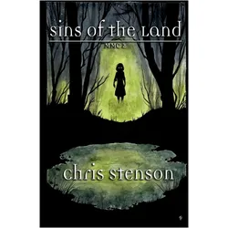 Sins of the Land, Belletristik von Scott Dyson, Chris Stenson