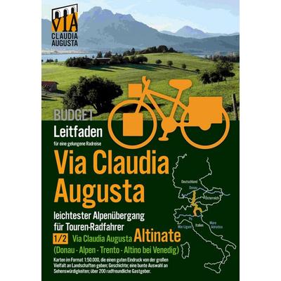 Rad-Route Via Claudia Augusta 1/2 Altinate Budget, Taschenbuch von Christoph Tschaikner, BoD – Books on Demand, 978-3-7519-5985-8