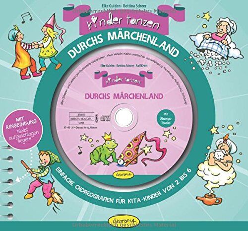 Elke Gulden - Kinder tanzen durchs Märchenland: Einfache Choreografien für Kita-Kinder von 2 bis 6 - Preis vom 09.10.2026 07:28:09 h