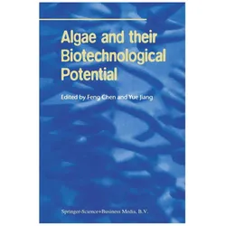 Algae and their Biotechnological Potential, Fachbücher von Feng Chen, Yue Jiang