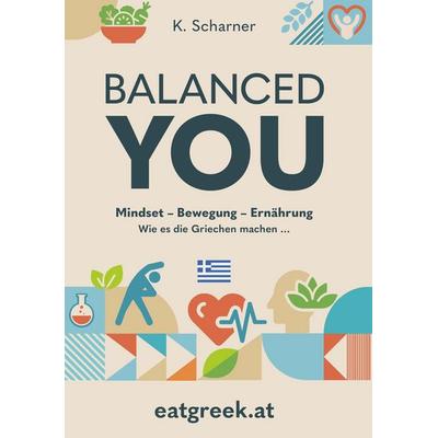 BALANCED YOU, Taschenbuch von IGIA-Scharner Kurt, Buchschmiede, 978-3-99203-223-5