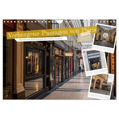 Verborgene Passagen von Paris (Wandkalender 2027 DIN A4 quer), CALVENDO Monatskalender