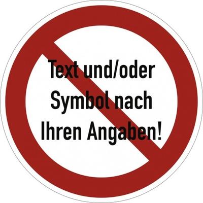 Dreifke® Schild, Verbotszeichen - Text und/oder Symbol nach Ihren Angaben, Kunststoff, Ø 50 mm