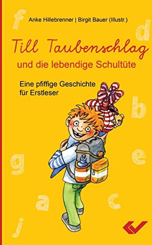 Anke Hillebrenner - Till Taubenschlag und die lebendige Schultüte: Eine pfiffige Geschichte für Erstleser - Preis vom 09.10.2026 07:28:09 h