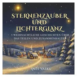 Sternenzauber Und Lichterglanz, Kinderbücher von Ines Vasku