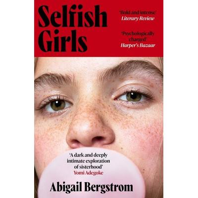 Selfish Girls, Taschenbuch von Abigail Bergstrom, Hodder & Stoughton, 978-1-399-71952-0