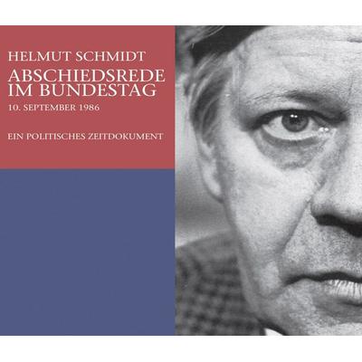 Helmut Schmidt: Abschiedsrede Im Bundestag am 10.09.1986 - Helmut Schmidt, Audio, 4056198026182