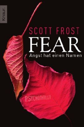 Scott Frost - Fear - Angst hat einen Namen: Psychothriller: Psychthriller - Preis vom 09.10.2026 07:28:09 h