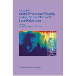 Impact of Littoral Environmental Variability on Acoustic Predictions and Sonar Performance, Fachbücher von Nicholas G. Pace, Finn B. Jensen