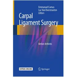 Carpal Ligament Surgery, Fachbücher von Luc Van Overstraeten, Emmanuel Camus