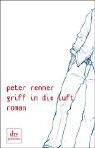 Peter Renner - Griff in die Luft - Preis vom 09.10.2026 07:28:09 h