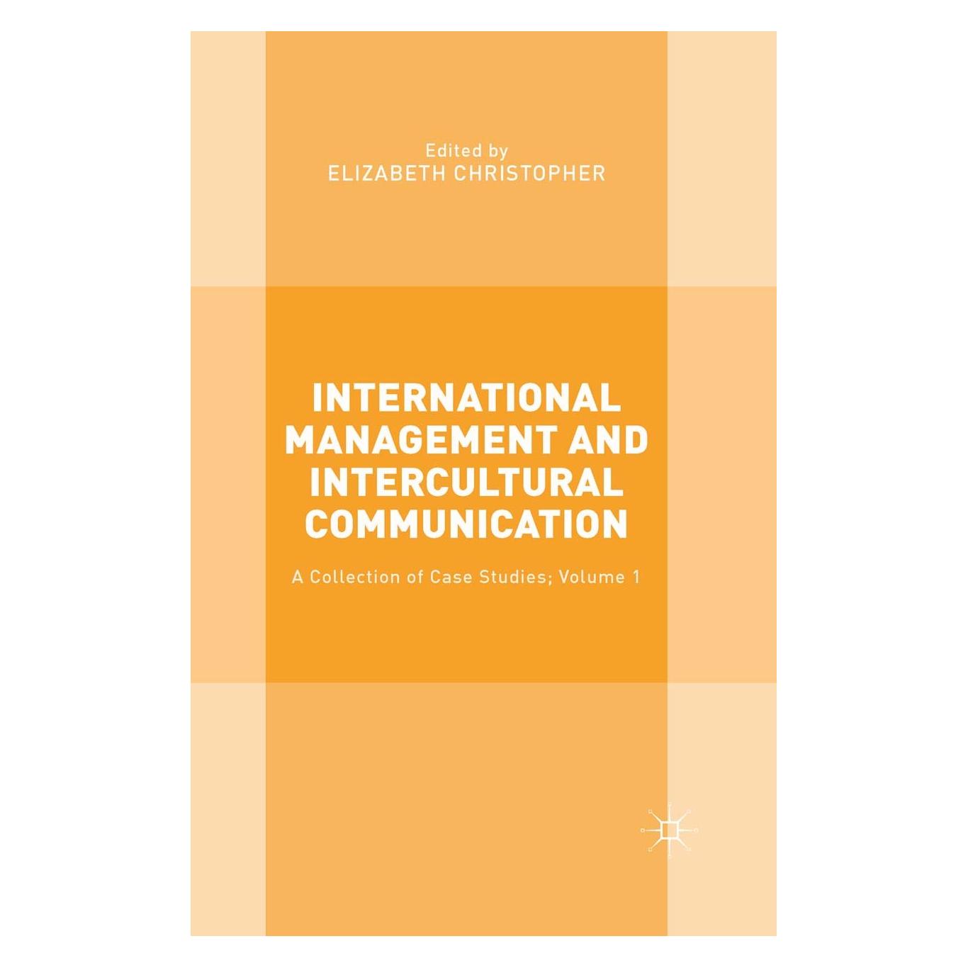 Palgrave Macmillan Uk International Management and Intercultural Communication (Englisch, Hardcover, Elizabeth Christopher) (9781137479891)