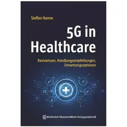 5G in Healthcare, Fachbücher von Steffen Hamm
