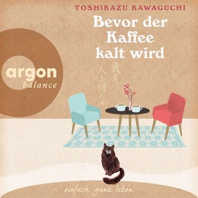 Bevor der Kaffee kalt wird - Toshikazu Kawaguchi, Audio, 9783732475605