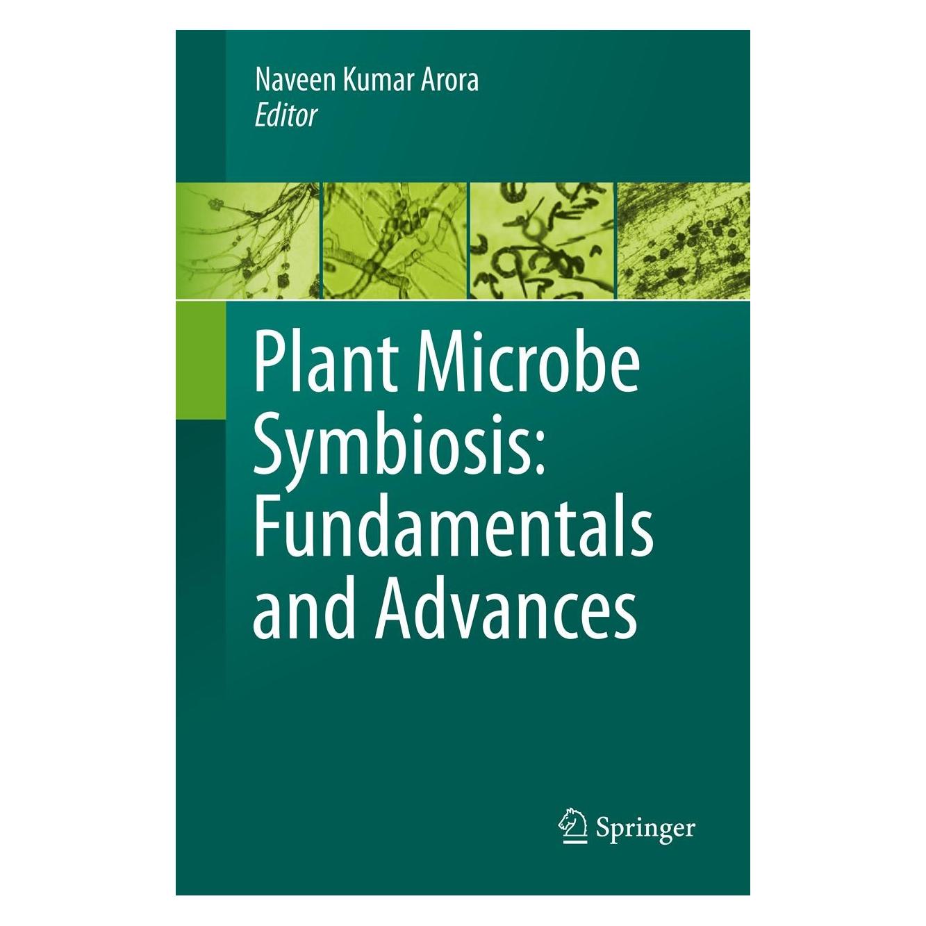 Springer Plant Microbe Symbiosis: Fundamentals and Advances (Englisch, Hardcover, Naveen Kumar Arora) (9788132212867)